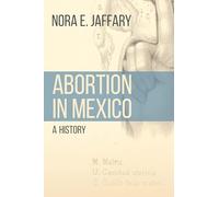 Abortion in Mexico: A History