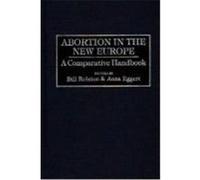 Abortion in the New Europe Bill Rolston (Auteur)