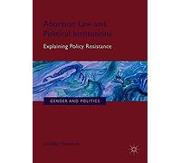 Abortion Law And Political Institutions