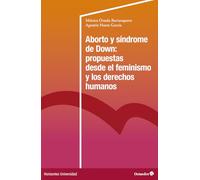 Aborto y síndrome de Down: Propuestas desde el feminismo y los derechos humanos