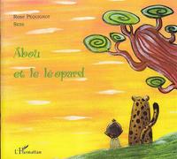 Rose Pequignot – Abou et le léopard – Contes et légendes jeunesse, À partir de 6 ans – Broché