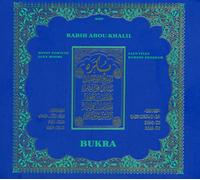 Abou-Khalil, Rabih - Bukra
