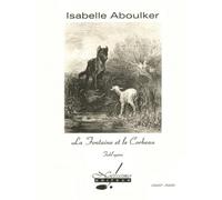 Aboulker I. - La Fontaine et Le Corbeau - Chant et Piano