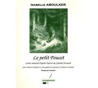 ABOULKER I. - LE PETIT POUCET - CHANT-PIANO