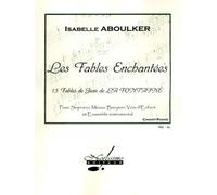 ABOULKER ISABELLE - FABLES ENCHANTEES - CHANT & PIANO