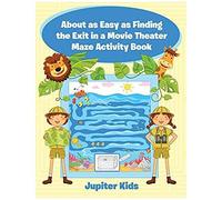 About As Easy As Finding The Exit In A Movie Theater Maze Activity Book