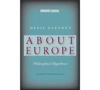 About Europe by Denis Guenoun Denis Guenoun (Auteur)