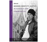 About Gender Identity Justice In Schools And Communities
