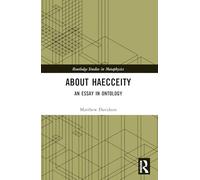 About Haecceity: An Essay in Ontology