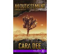 Aboutissement - Cara Dee - Juno Publishing - broché - Roman
