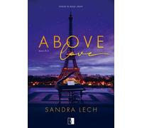 Above Above Love - Sandra Lech (littérature pour adolescents en polonais)