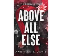 Above All Else: A Dark Romance Secret Society