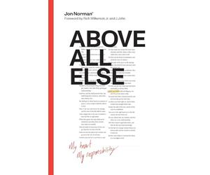Above All Else: My Heart, My Responsibility