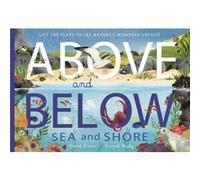 Above and Below Sea and Shore by Hannah Bailey Hannah Bailey (Auteur)