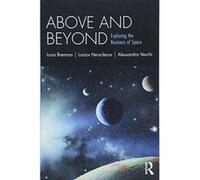 Above and Beyond: Exploring the Business of Space - [Version Originale] Inconnu (Auteur)