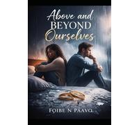 Above and Beyond Ourselves