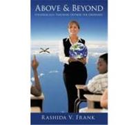 Above & Beyond: Strategically Teaching Outside the Ordinary Frank, Rashida V. (Auteur)