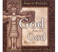 Above, God Below: Celtic Songs of Worship [Import]