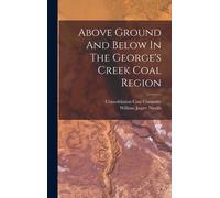 Above Ground And Below In The George's Cr oal Region