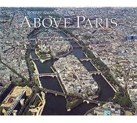 Above Paris: A New Collection of Aerial Photographs of Paris, France