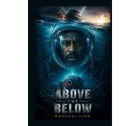 ABOVE THE BELOW: “Idris Elba and the Struggle for Survival After a Damaged Space Capsule Crashes Into the Deep Sea”