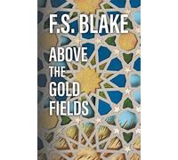 Above The Gold Fields