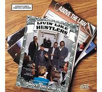 Above the Law - Livin Like Hustlers