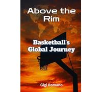 Above the Rim: Basketball's Global Journey