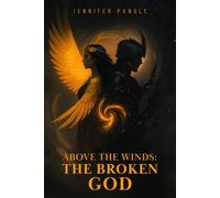 Above the Winds: The Broken God