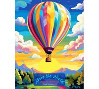 Above the World: Hot Air Balloons Coloring Book Vol 1