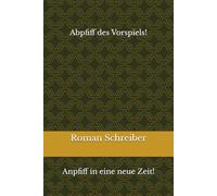 Abpfiff des Vorspiels!: Anpfiff in eine neue Zeit!