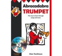 Abracadabra Brass ,Abracadabra - Abracadabra Trumpet (Pupil's Book + CD): The way to learn through songs and tunes - [Livre en VO] Alan Tomlinson, Jane Sebba, Dee Shulman, Dennis Tinkler (Auteur)
