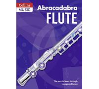Abracadabra Flute (Pupil's Book): The Way to Learn Through Songs and Tunes