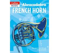 Abracadabra French Horn (Pupil's Book): The Way to Learn Through Songs and Tunes