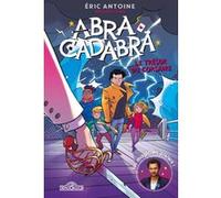 Abracadabra - Le trésor du corsaire Bertrand Puard (Auteur), Eric Antoine (Auteur), Giovanni Garattoni (Illustration)