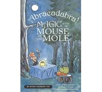 Abracadabra! Magic With Mouse And Mole (Reader)