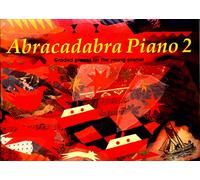 Abracadabra Piano: Book 2 : Graded Pieces for Young Pianists