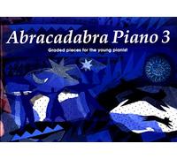 Abracadabra Piano: Book 3 : Graded Pieces for the Young Pianists