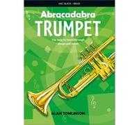 Abracadabra Trumpet Pupils Book by Alan Tomlinson Alan Tomlinson, (Auteur)