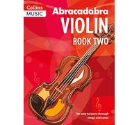 Abracadabra Violin Book 2 (Pupil's Book): The Way to Learn Through Songs and Tunes