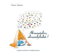 Abracadabri, abracalphabet ! the magic formula of letters and words