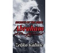 Abraham A Man Of The Greatest Love