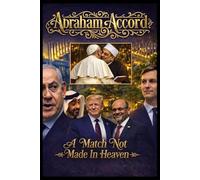 Abraham Accord: A Match Not Made in Heaven