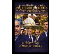Abraham Accord: A Match Not Made in Heaven
