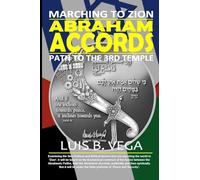 Abraham Accords: Marching to Zion