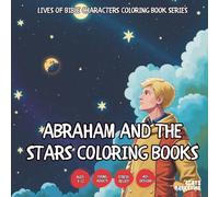 Abraham and the Stars Coloring Book - for Kids, Teens, Adults and Seniors with Easy and Simple Designs for Relaxation and Stress