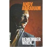 Abraham,Andy - 5070000051208 REMEMBER WHEN...