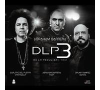 Abraham Barrera - De Lo Peculiar Trio
