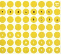 Abraham Boba - Los Dias Del Desierto [Import]