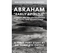 Abraham "Early Apostle": Studies on the Foundation of Faith and Apostleship